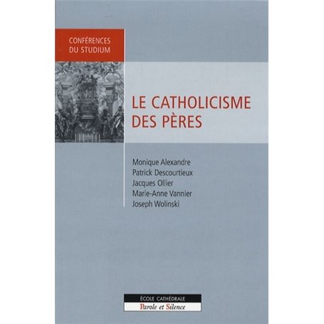 catholicisme des peres (le)