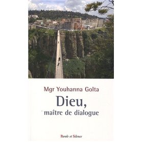 dieu,maitre de dialogue entre chretiens et musulmans