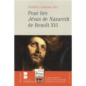 pour lire le jesus de nazareth de benoit xvi