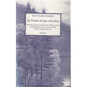 SUR L'ORAISON DE REPOS ET DE SILENCE