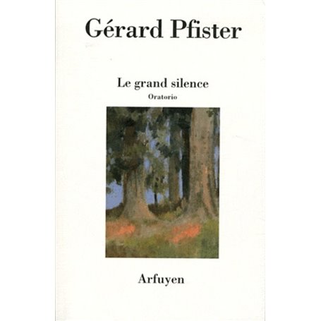 GRAND SILENCE (LE) ORATORIO