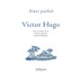 Ainsi parlait Victor Hugo