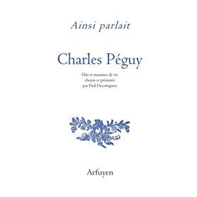 Ainsi parlait Charles Péguy