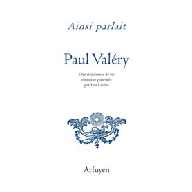 Ainsi parlait Paul Valéry