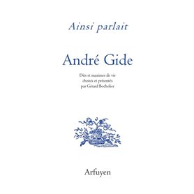 Ainsi parlait André Gide