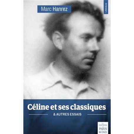 Céline et ses classiques et autres essais