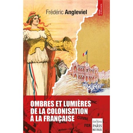 Ombres et lumières de la colonisation à la française