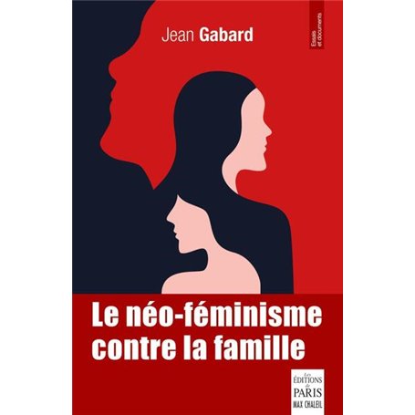 Le néo-féminisme contre la famille