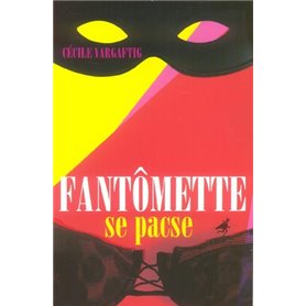 Fantômette se pacse