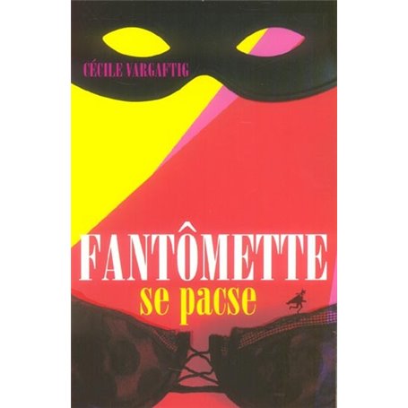 Fantômette se pacse