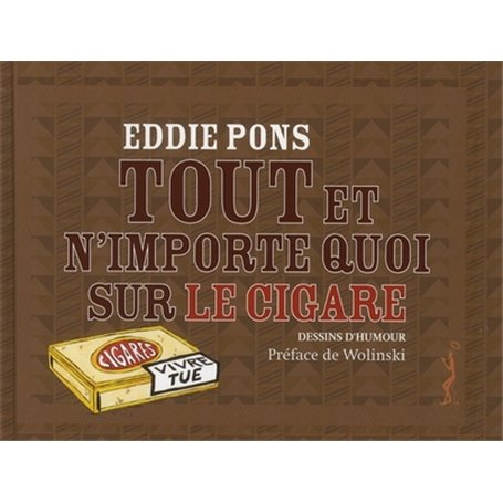 Tout et n'importe quoi le cigare