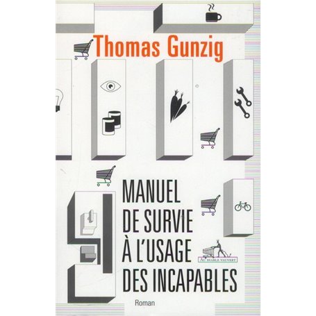 Manuel de survie à l'usage des incapables