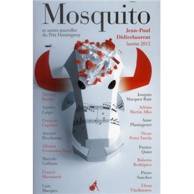 Mosquito et autres nouvelles du prix Hemingway 2012