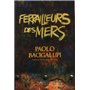 Ferrailleurs des mers