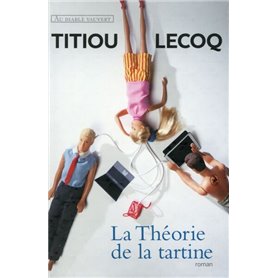 La théorie de la tartine