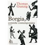 Borgia, comédie contemporaine théâtre