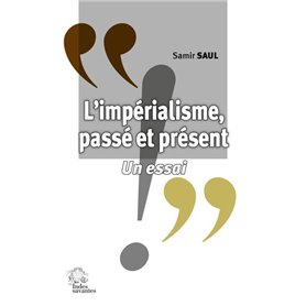 L'impérialisme, passé et présent