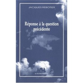 Réponse à la question précédente