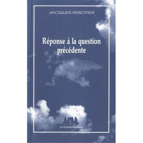 Réponse à la question précédente