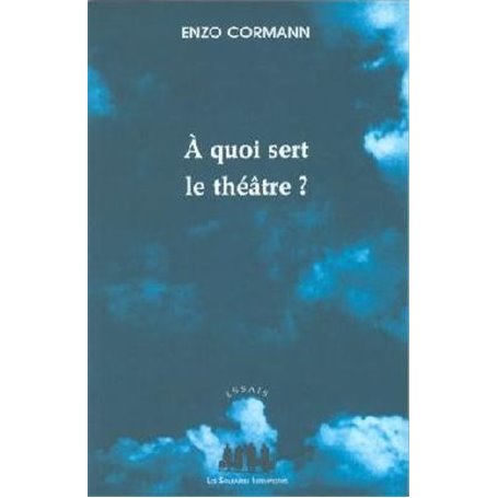 À quoi sert le théâtre ?