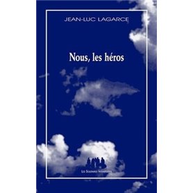 Nous, les héros (sans le père)