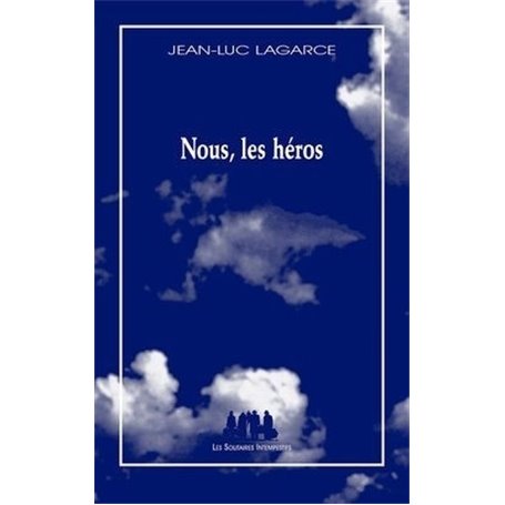 Nous, les héros (sans le père)