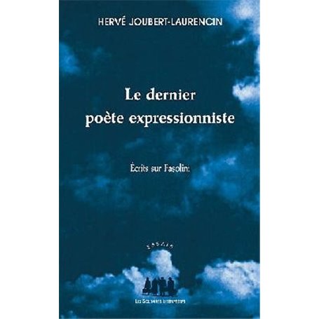 Le dernier poète expressionniste