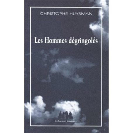 Les hommes dégringolés