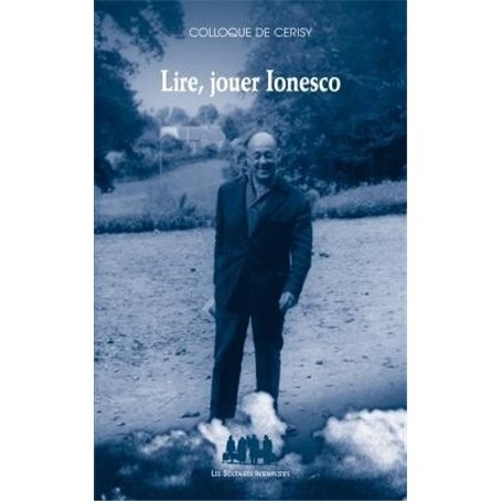 Lire, jouer Ionesco