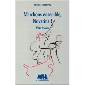 Marchons ensemble, Novarina !