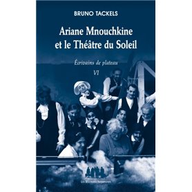 Ariane Mnouchkine et le Théâtre du Soleil