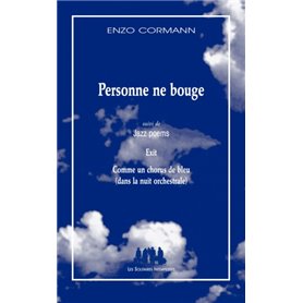 Personne ne bouge, suivi de Jazz poems : exit comme un chorus de bleu