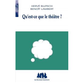 Qu'est-ce que le théâtre ?