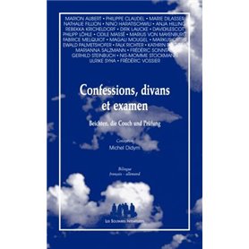 Confessions, divans et examen