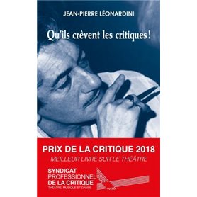 Qu'ils crèvent les critiques !