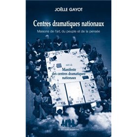 Centres dramatiques nationaux : maisons de l'art, du peuple et de la pensée