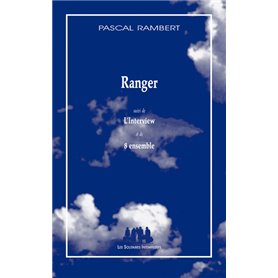 Ranger suivi de L'Interview et de 8 ensemble