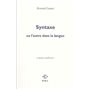 Syntaxe, ou l'autre dans la langue/Eloge de la honte/Voix basse