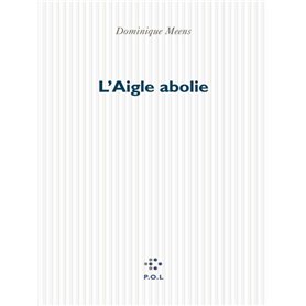 L'Aigle abolie