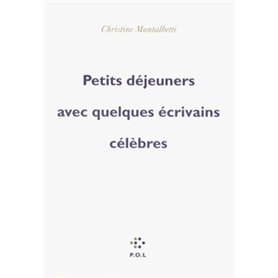 Petits déjeuners avec quelques écrivains célèbres