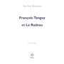 François Tanguy et Le Radeau