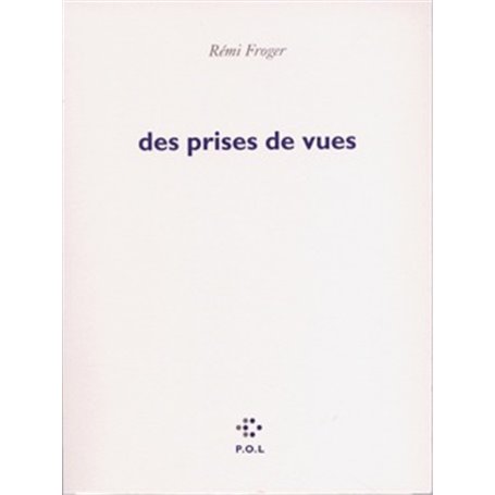 Des prises de vues