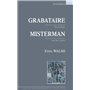 Grabataire / Misterman