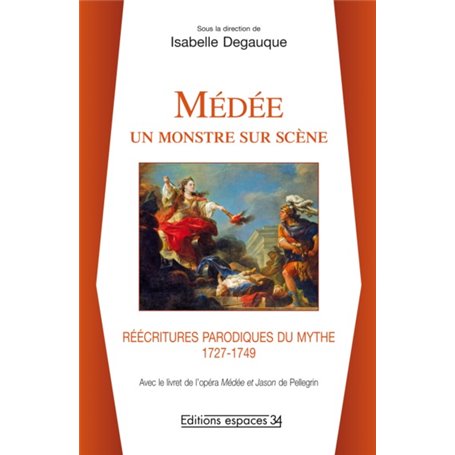 Médée un monstre sur scène