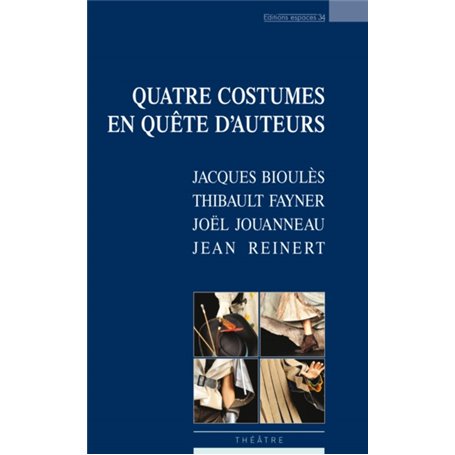 Quatre costumes en quête d'auteur