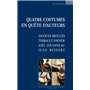 Quatre costumes en quête d'auteur