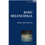 Kong melancholia