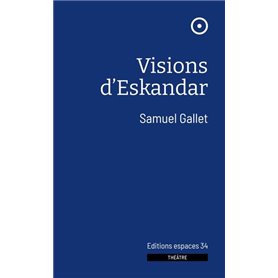 Visions d'Eskandar