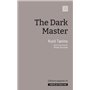 The dark master