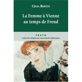 LA FEMME A VIENNE AU TEMPS DE FREUD